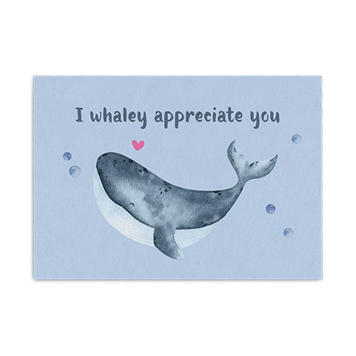 Postkarte: I whaley appreciate you